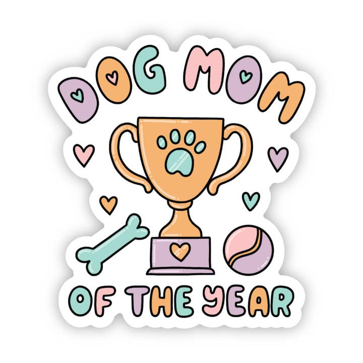 Big Moods - Wholesale Sticker - Dog mom of the year sticker