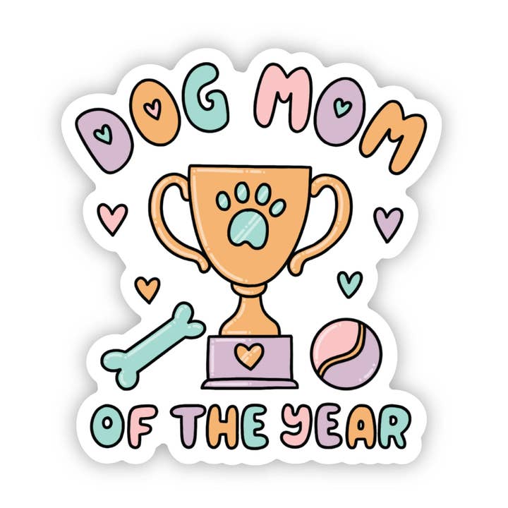 Dog mom of the year sticker for wholesale by Big Moods