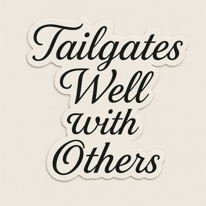 Tailgates Well Sticker 3" for wholesale by Christmas All Over