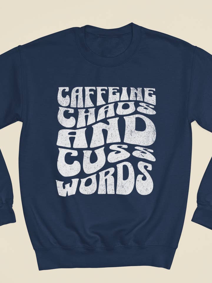 After Five Designs - Wholesale Graphic Sweatshirt - Women's - Cozy Sweater - Caffeine, Coffee, and Cuss Words Funny Pullov1