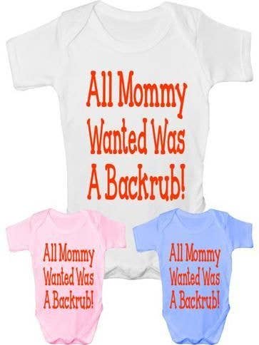 All Mommy Wanted Was A Backrub Funny Babygrow for wholesale by Print4U