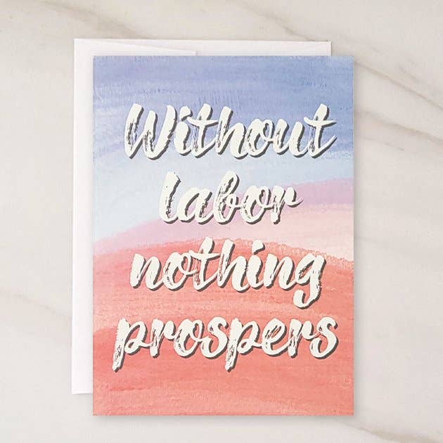 Without Labor - Labor Day Greeting Card for wholesale by Wholesalegreetingcards.co