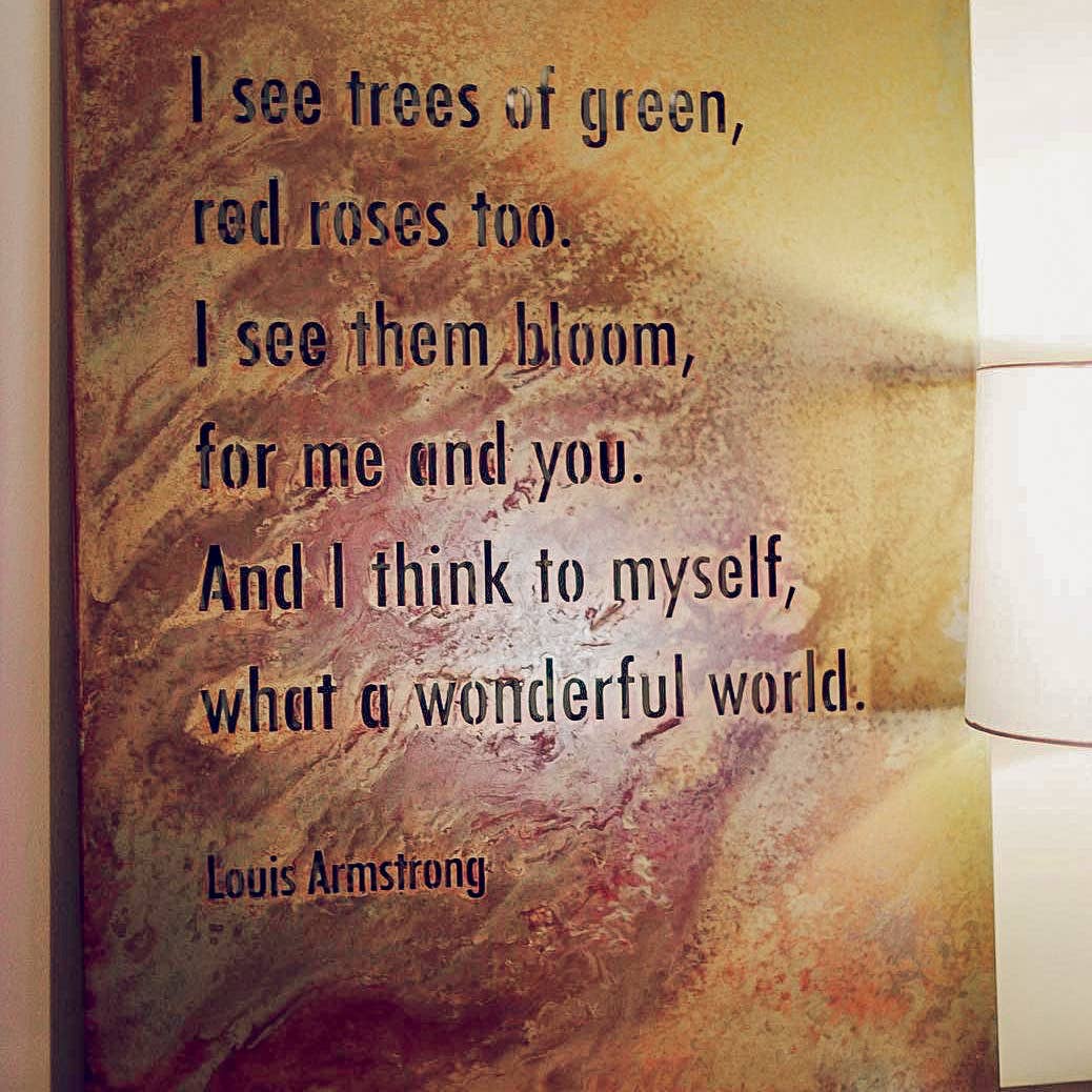 Prairie Dance - Wholesale Sign - Wonderful World Wall Art, I See Trees Louis Armstrong Lyrics4