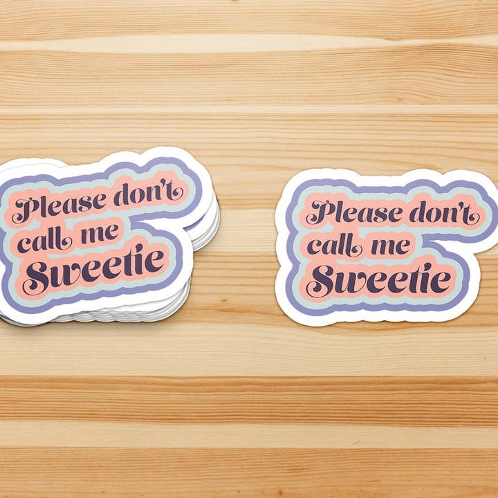 Please Don't Call Me Sweetie Sticker for wholesale by Studio Tudor