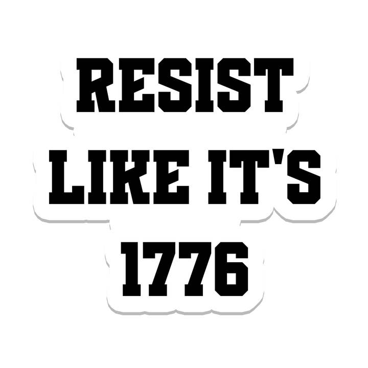 1776 Resist | Politics | Waterproof Bumper Sticker for wholesale by SlapPolitics Stickers