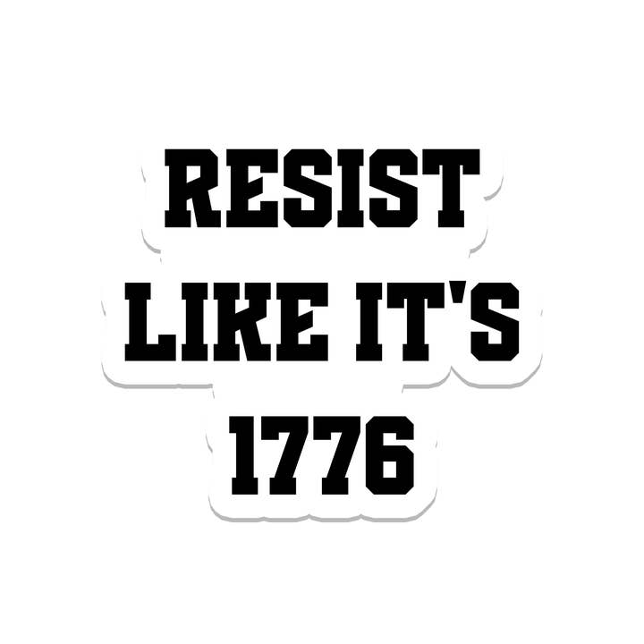 1776 Resist | Politica | Adesivo Impermeabile per Paraurti per la vendita all'ingrosso da parte di SlapPolitics Stickers