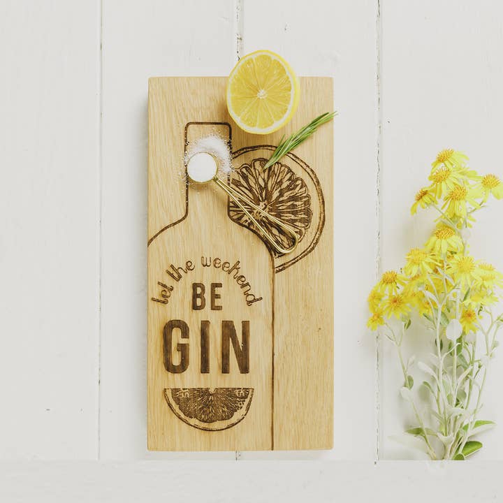 Let the Weekend Be Gin Small Serving Board for wholesale by Selbrae House Ltd