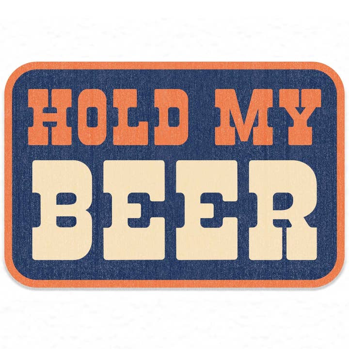 Mugsby - Wholesale Sticker - Hold My Beer Sticker Decal, Southern Sayings, Funny Sticker