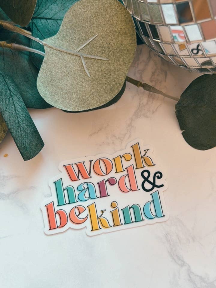 Pegatina Trabaja duro y sé amable para venta al por mayor de Jelly Melly