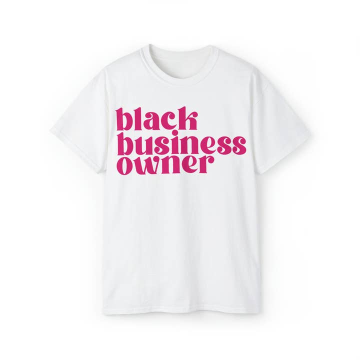 The Lily Creative Co - Wholesale Screen Printed T-Shirt - Unisex - Black Business Owner T-Shirt | Shirt for Black Entrepreneurs3