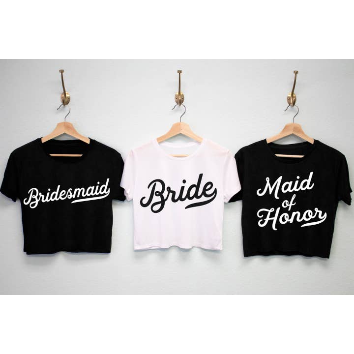 Bride & Bridesmaids Crop Top Shirts for Bachelorette for wholesale by Nobullwoman Apparel