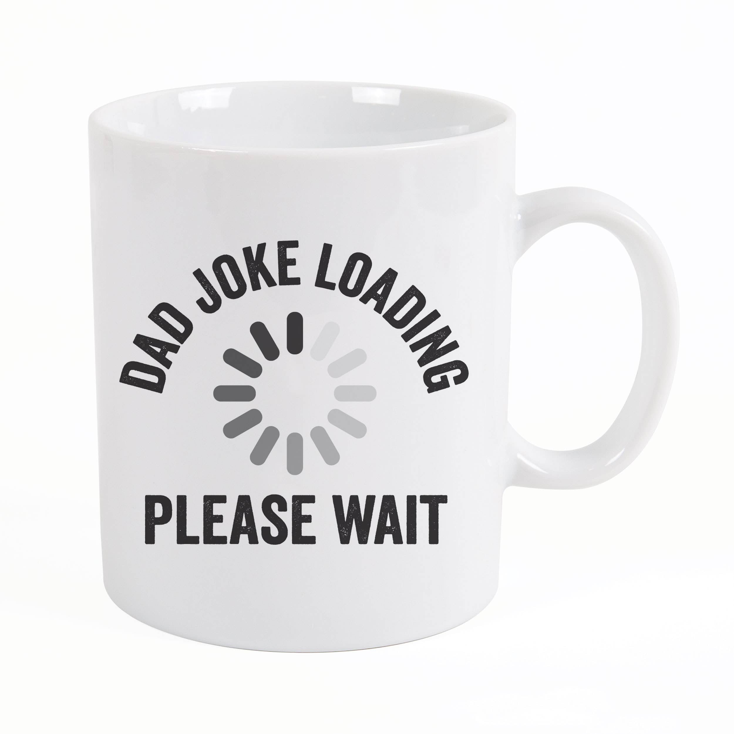 P. Graham Dunn - Wholesale Coffee Mug - Dad Joke Loading Please Wait Mug1