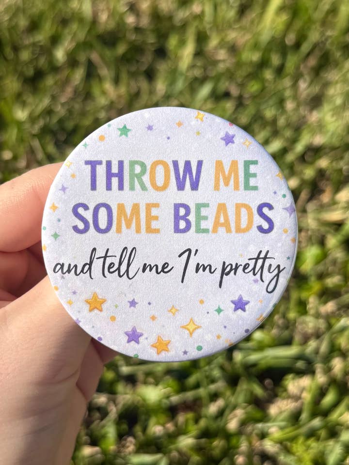 Mardi Gras Lance-moi des perles et dis-moi que je suis jolie Bouton pour la vente par La Luna Belle LLC