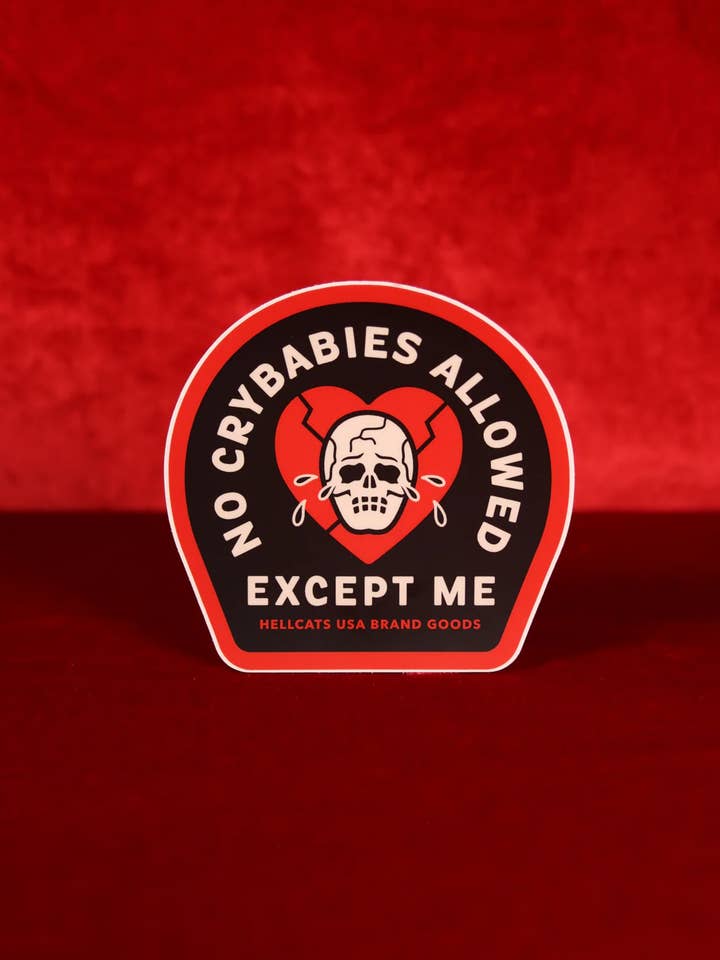 Inga Crybabies tillåtna klistermärke för wholesale av Hellcats USA