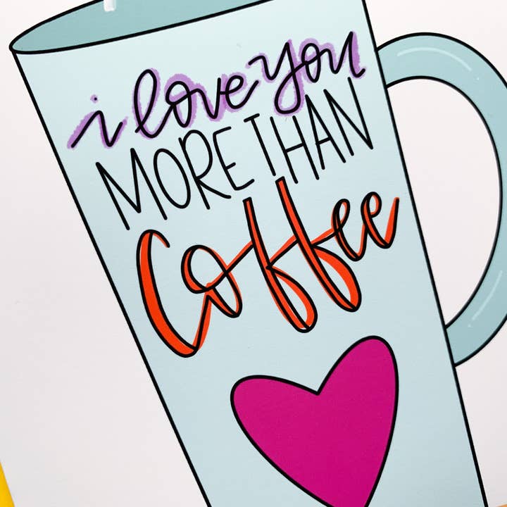 Stone Donut Design, LLC – Cartão de amor por atacado – Cartão feito à mão Love You More Than Coffee por stonedonut design1