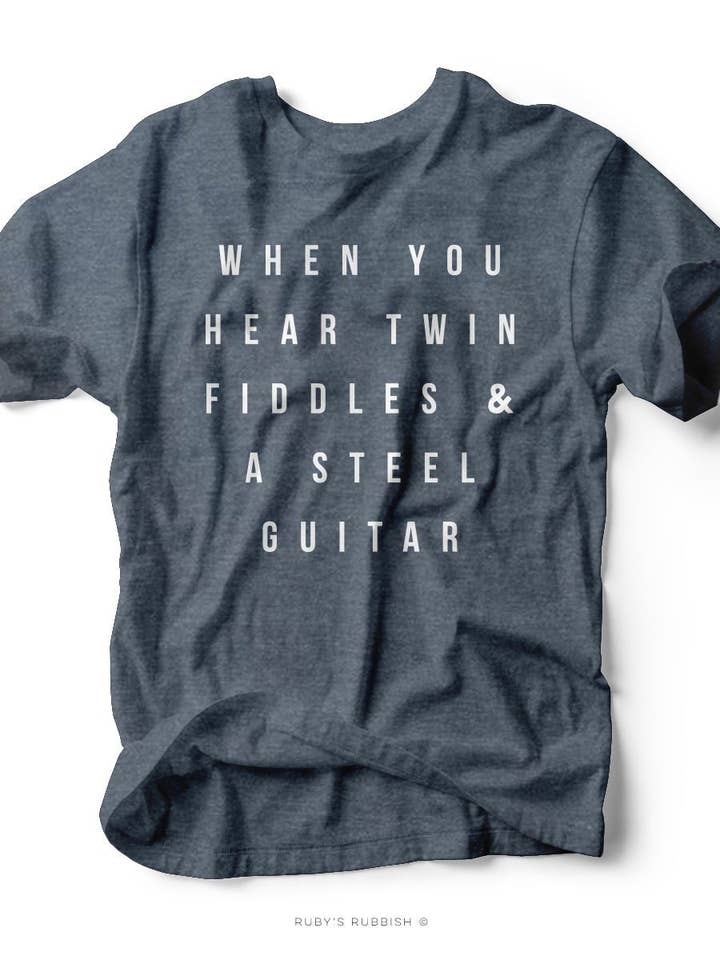 When You Hear Twin Fiddles | Men's Southern T-Shirt | Ruby’s Rubbish® for wholesale by Ruby’s Rubbish