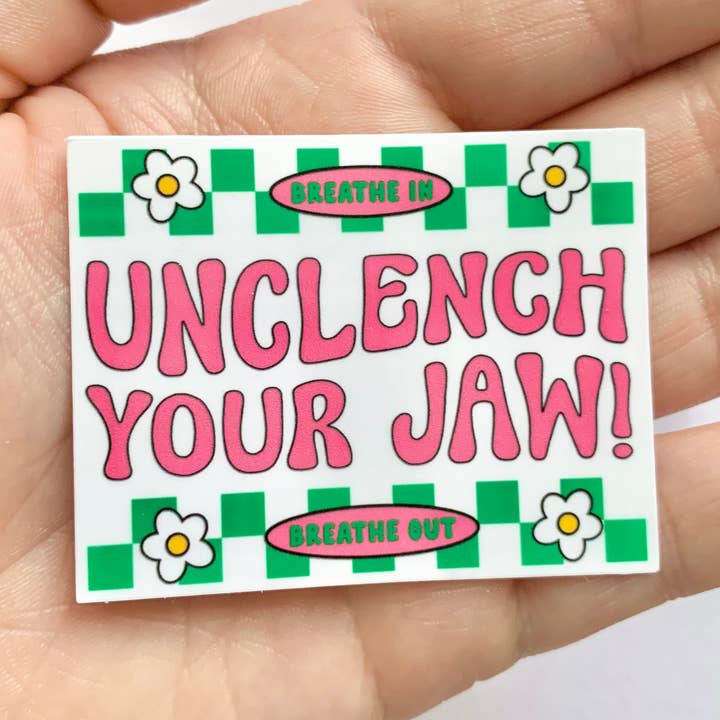 Unclench Din Käke Ångest Stress Påminnelse Rutig Klistermärke för wholesale av Happyish Brand