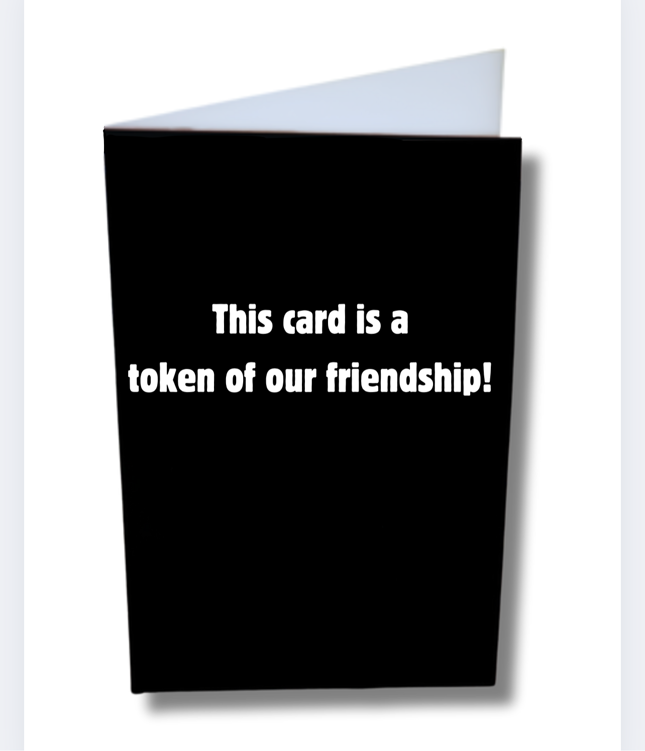 GrouchCards - Wholesale Friendship Card - Token of Friendship Card0