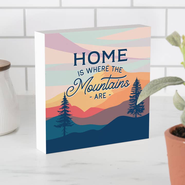 Home Is Where The Mountains Are Wood Block Décor for wholesale by P. Graham Dunn