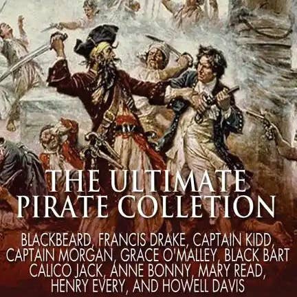 Books by splitShops - Wholesale History & Geography - The Ultimate Pirate Collection: Blackbeard, Francis Drake, Captain Kidd, Captain Morgan, Grace O'Malley, Black Bart, Calico Jack, Anne Bonny, Mary Rea - Paperback