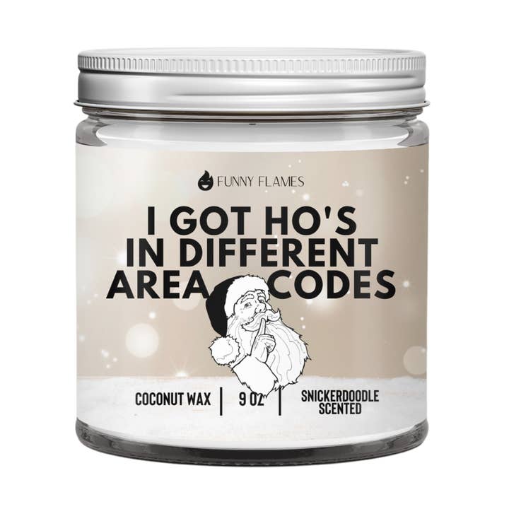 I Got Ho's In Different Area Codes- Christmas Decor for wholesale by Funny Flames Candle Co - Les Creme