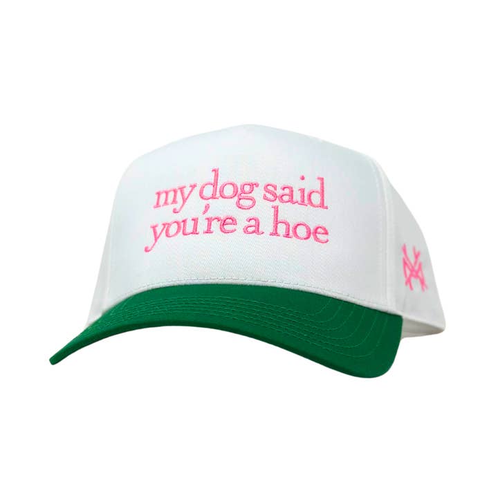 The Mad Hatter Co - Wholesale Trucker Hat - Unisex - MHC My Dog Said You're a Hoe Trucker Hat