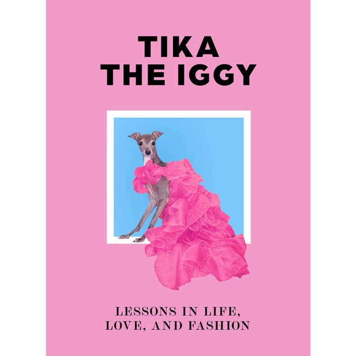 Chronicle Books - Wholesale Pets - Tika the Iggy