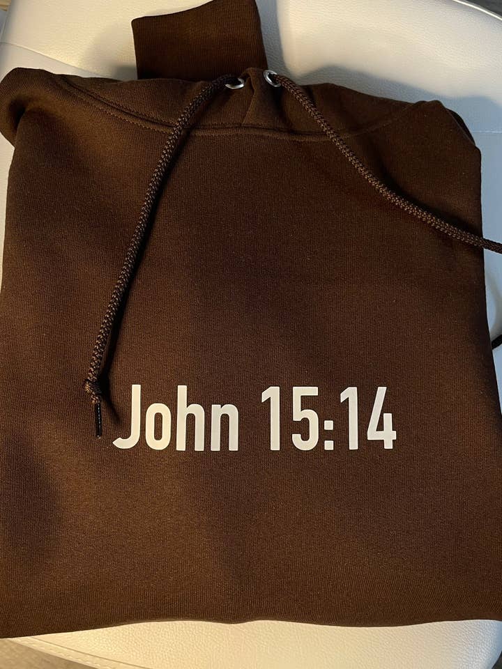 John 15:14 | brown hoodie for wholesale by Apparel for God LLC