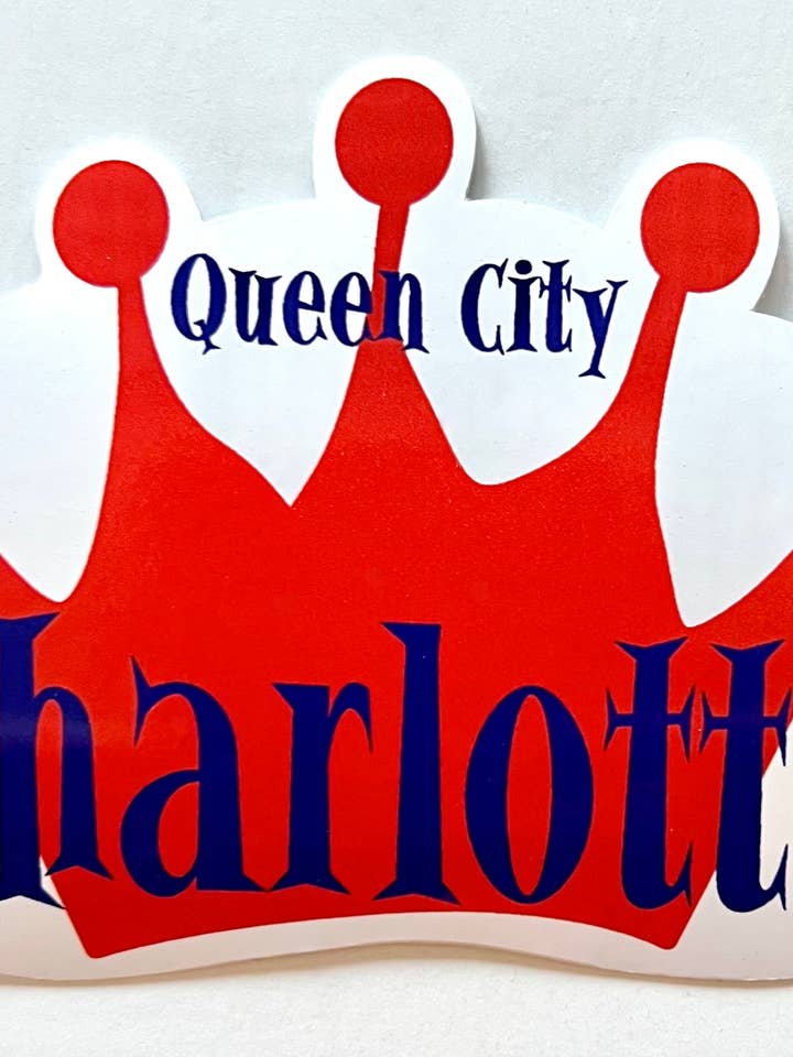 Charlotte Giant Sticker Queen City | Charlotte Souvenir Gift for wholesale by Mary Ellis