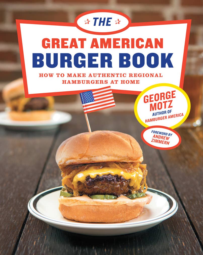 Abrams - Wholesale Cookbooks & Food - The Great American Burger Book: How to Make Authentic0