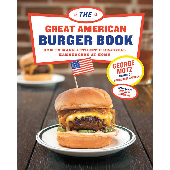 Abrams - Wholesale Cookbooks & Food - The Great American Burger Book: How to Make Authentic