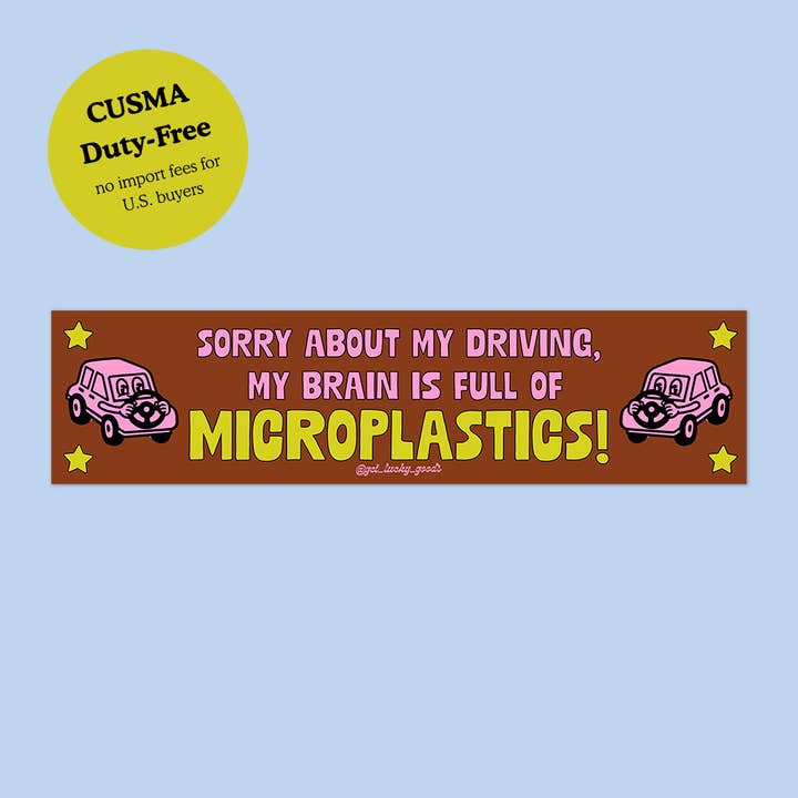 Microplastics In My Brain – Vinyl Bumper Sticker for wholesale by Lucky Goods Paper