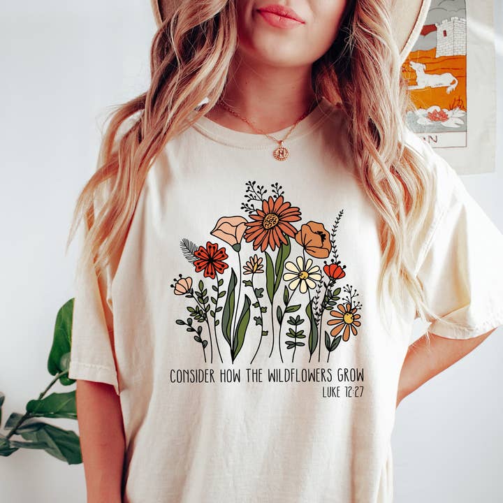 Consider How The Wildflowers Grow Floral BK T-Shirt for wholesale by Refinery Number One LLC
