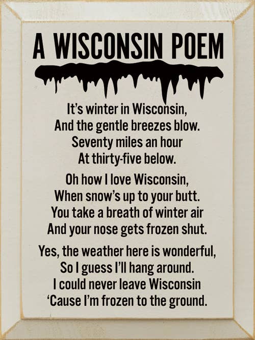 SAWDUST CITY – wholesale Sign – A Wisconsin Poem: It's winter in Wisconsin..4