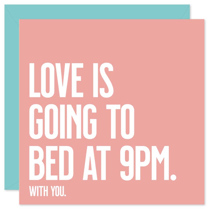 Love is going to bed at 9pm card for wholesale by Purple Tree Designs