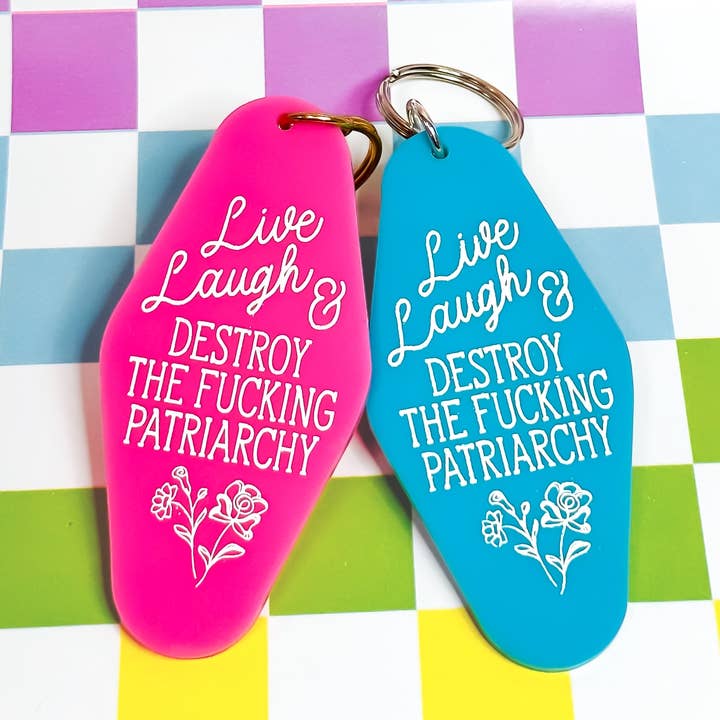 The Hissin' Kitten - Wholesale Keychain - Women's - Live Laugh and Destroy the Fucking Patriarchy - Laser Engrav