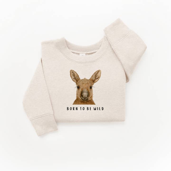 Moose Born to be Wild Sweatshirt for wholesale by WLDFLWR Studio