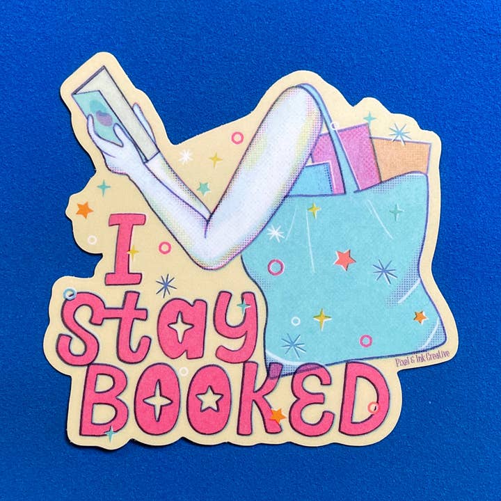 I Stay Booked Sticker for wholesale by Pixel & Ink Creative