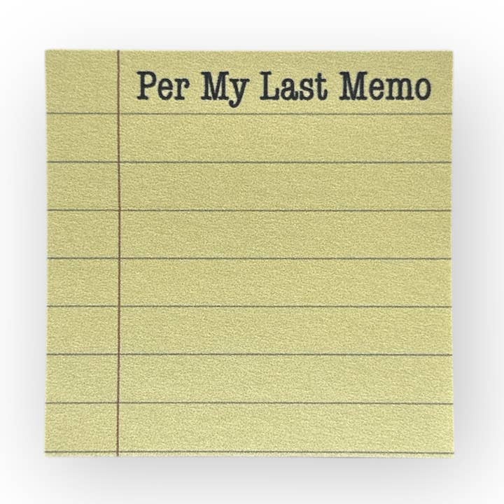 Per My Last Memo - Sticky Note Pad for wholesale by Fuzzy Loon Designs