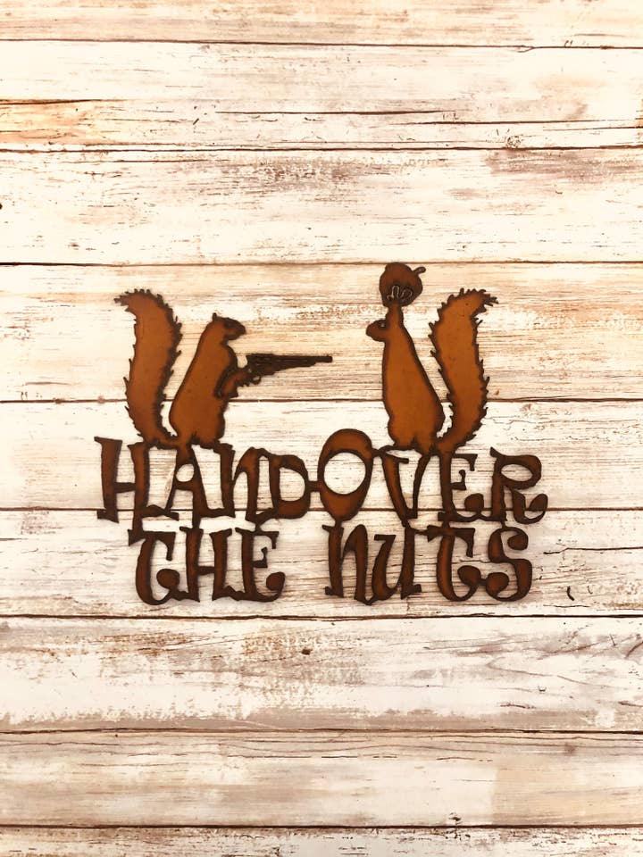 Hand Over the Nuts Funny Squirrel Lodge Sign for wholesale by Universal Ironworks USA