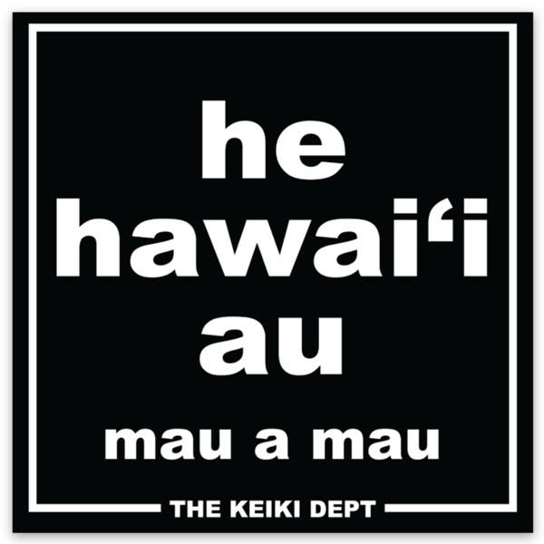 Pegatina "He Hawaiʻi Au" para venta al por mayor de The Keiki Dept