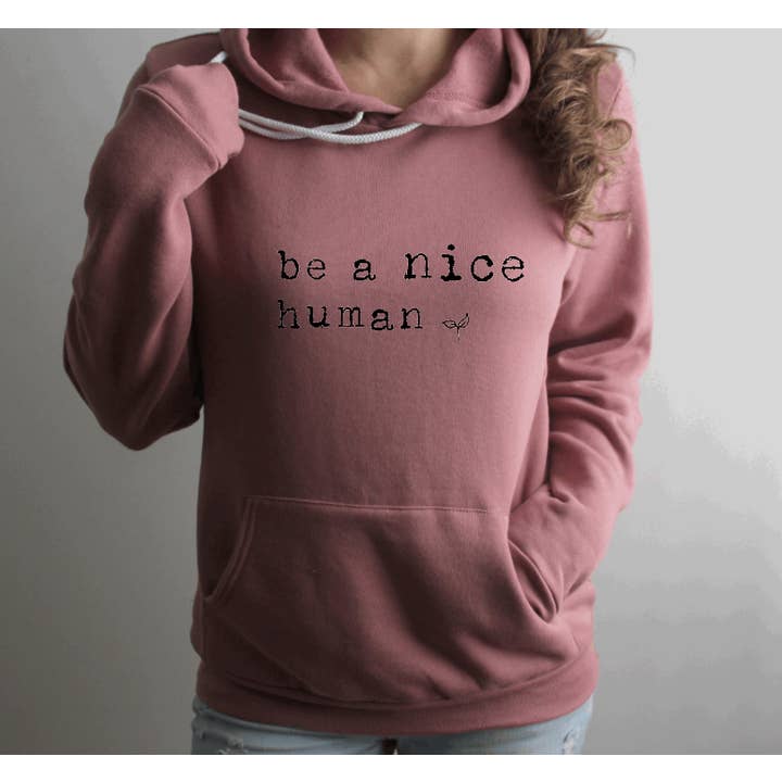 Tron Tron Graphic Wear - Wholesale Hoodie - Women's - Be a Nice Human Bella and Canvas Hoodie #502