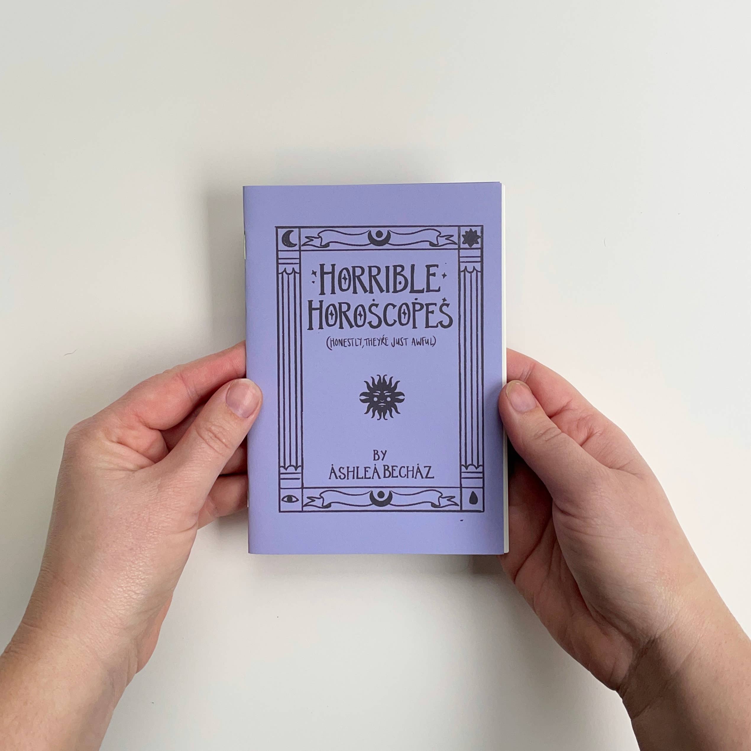 Ashlea Bechaz Illustration - Wholesale Arts & Entertainment Book - Zine - Horrible Horoscopes