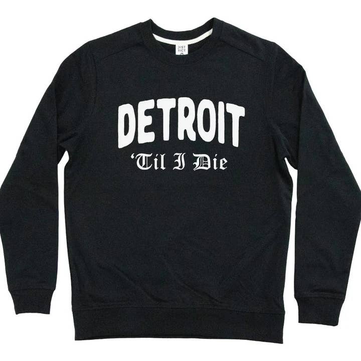 'Til I Die Sweatshirt for wholesale by MICHIGAN VIBES