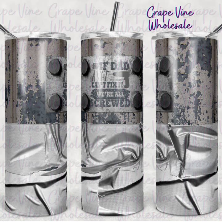 Hvis far ikke kan fikse det... er vi alle på skideren blå 20oz tumbler for engroshandel hos GrapeVineWholesale