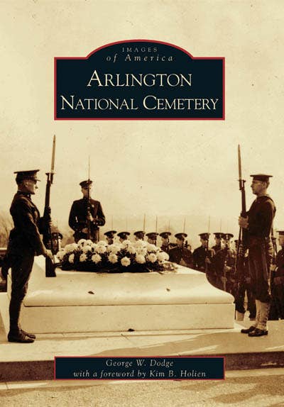 Arcadia Publishing - Wholesale History & Geography - Arlington National Cemetery0