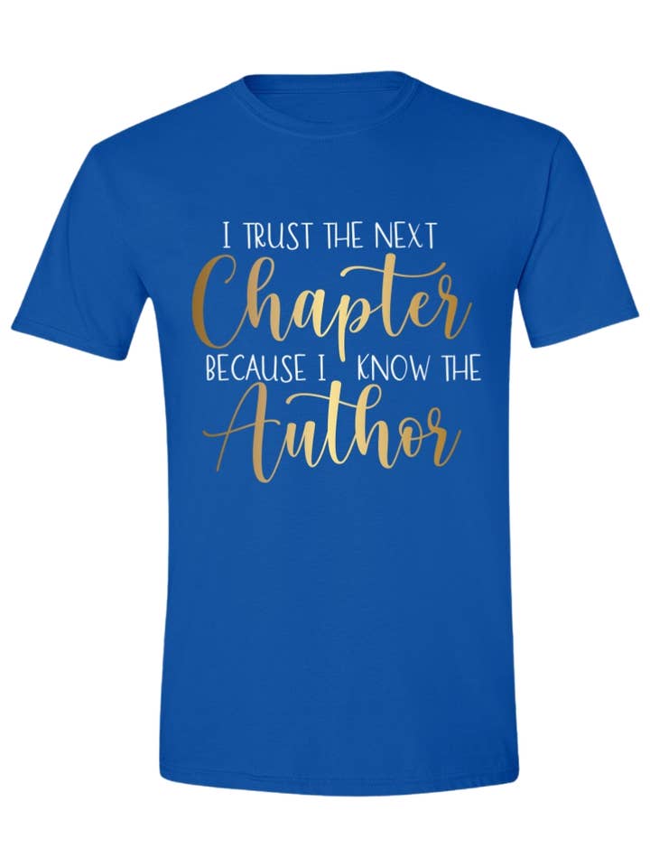 T-shirt graphique I Trust The Next Chapter pour la vente par Brick House Graphics
