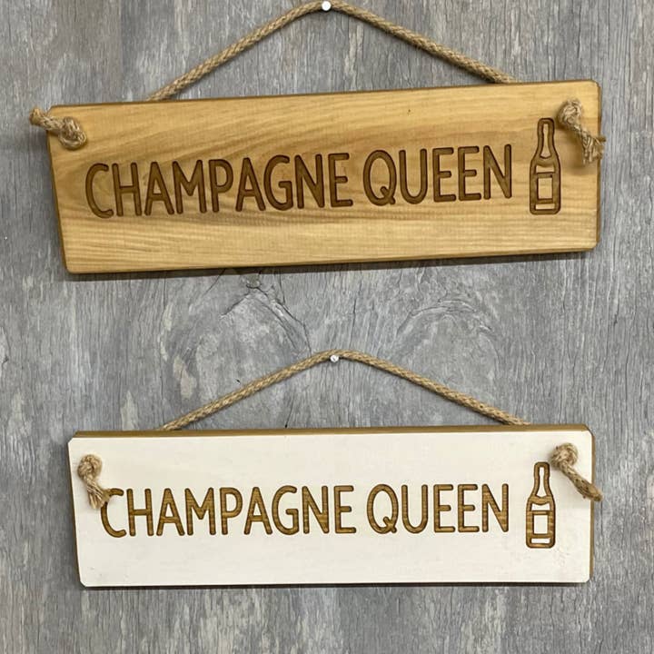 Champagne Queen - 30cm Rustik Træ Skilt for engroshandel hos Ragdoll Home