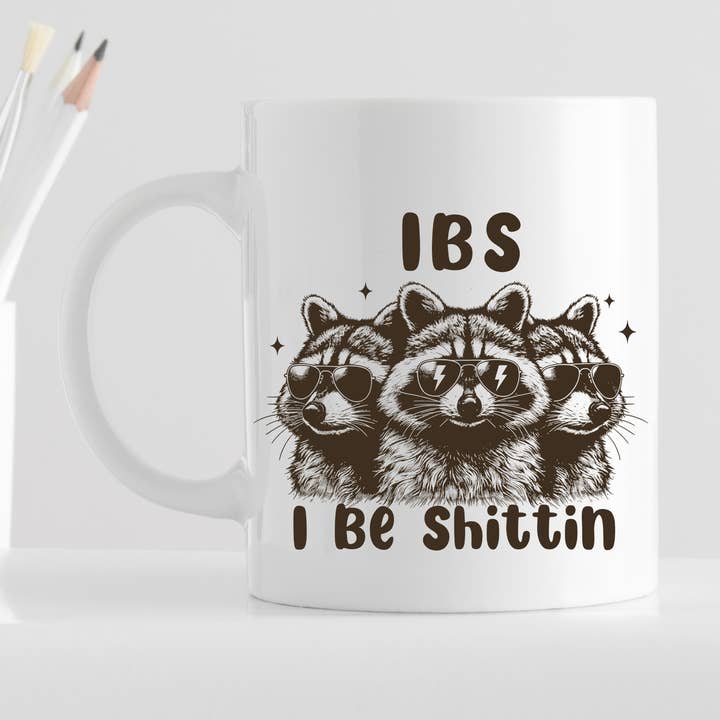 IBS - I be shitting - Cup | Raccoon | 11oz | Mug | for wholesale by Desi design and chai
