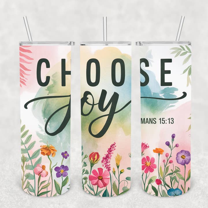Choose Joy Tumbler, Positive Tumbler, for wholesale by So Peachy Designs